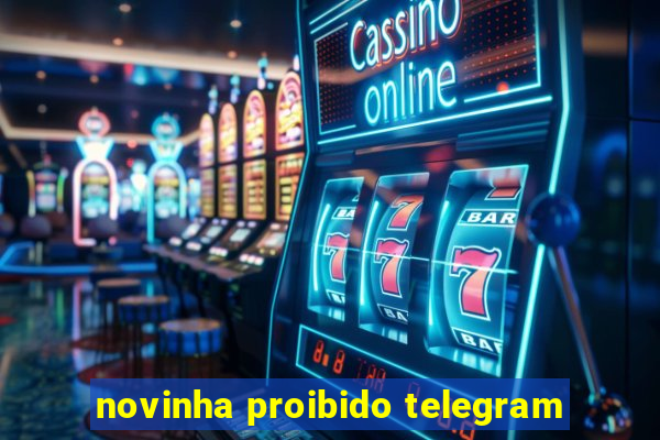 novinha proibido telegram